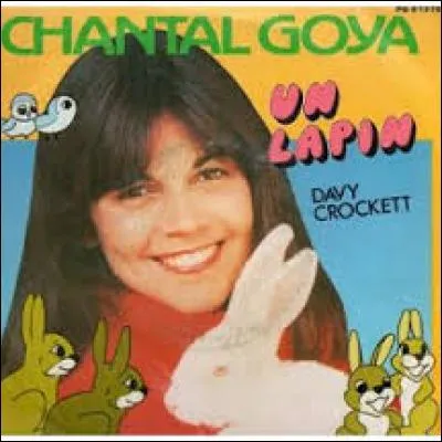 Chantal Goya a chanté "Un lapin".