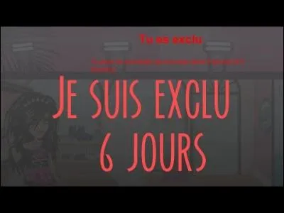 Peut-on être banni(e) à vie ?