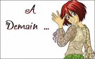 Comment diriez-vous "à demain" en langage sms ?