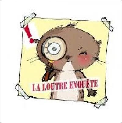 "L" comme "loutre". Où se trouve cet animal, de la famille des mustélidés, ne refusant jamais une petite baignade ?