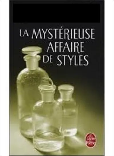 Qui a écrit le roman "La Mystérieuse Affaire de Styles" ?