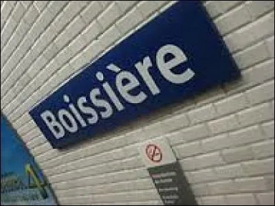 Et enfin, la station Boissière est desservie par :