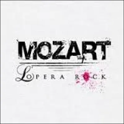 En quelle année a commencé "Mozart, opéra rock" ?