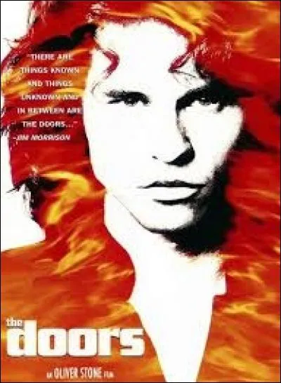 "D" comme "The Doors". Dans ce film réalisé par Oliver Stone, quel acteur incarne Jim Morrison, le chanteur/leader charismatique de ce groupe culte ?