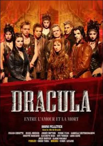 "Dracula entre l'amour et la mort" est une com&eacute;die musicale qu&eacute;b&eacute;coise de 2005. Qui en est le metteur en sc&egrave;ne?