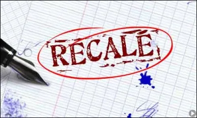 "Être recalé" signifie :