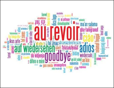 Enfin, comment dit-on au revoir ?