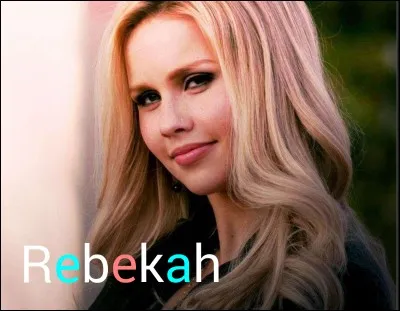 Qui joue le rôle de Rebekah ?