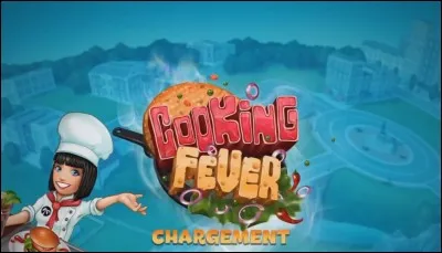 Quel est le but de Cooking Fever ?