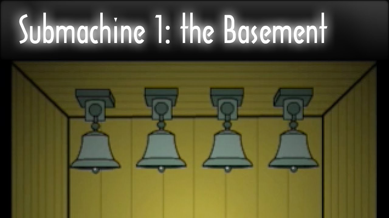 Submachine 1 : The Basement