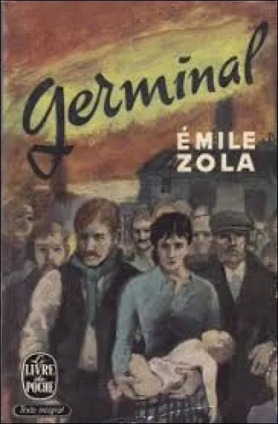 Cette série de Zola (cf.Q1) compte 10 romans dont par exemple « Germinal (1885) ».