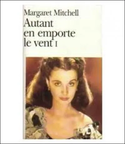 "Autant en emporte le vent" est un des deux seuls romans écrits par Margaret Mitchell.