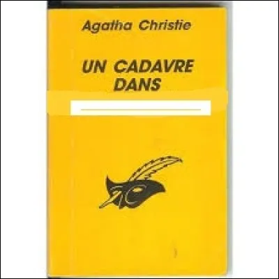 « Un cadavre dans la chambre bleue » est un des roman d'Agatha Christie.