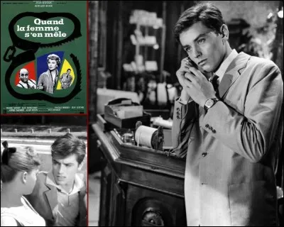 Cinéma : Quel réalisateur français fit débuter Alain Delon en 1957 dans le film ''Quand la femme s'en mêle'' ?
