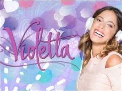 Si je te dis Violetta, tu me réponds :