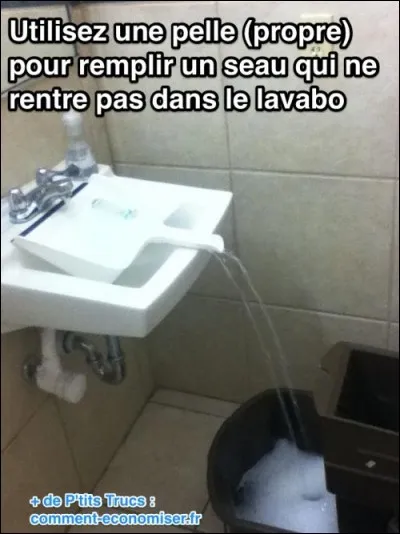Et celle-là, le fait de mettre une pelle dans un lavabo sert à :