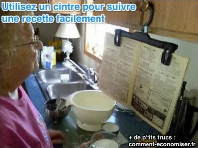 Ah qu'elle est pratique cette astuce pour lire une recette facilement ! Par contre, comment se fait-elle ?