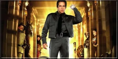 Ben Stiller est le nouveau gardien d'un lieu dans lequel toutes les statues prennent vie la nuit tombée. C'est dans :