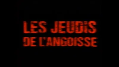 Laquelle de ces séries ne fut pas diffusée dans le cadre des Jeudis de l'angoisse ?