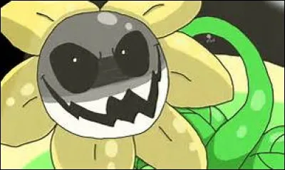 Lorsque tu as rencontré Flowey :