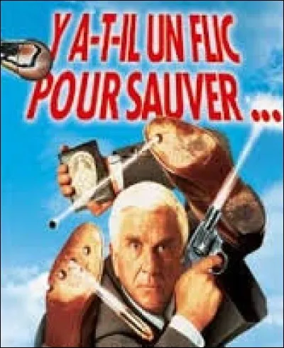 "Y" comme "Y a-t-il un flic ... ?". Nommer l'intrus parmi ces titres de volets, appartenant à cette célèbre saga cinématographique comique, spécialisée dans la parodie :